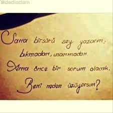 beni neden uzuyorsun siir guzel soz ozlu sozler