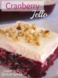Jello pretzel salad is a family favorite for bbqs and potlucks. Cranberry Jello Sugar N Spice Gals Recipe Jello Recipes Desserts Cranberry Recipes