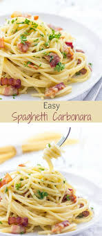 Looking For Easy Dinner Recipes For Two Try My Easy Spaghetti Carbonara It S Loaded With Comforting Easy Spaghetti Carbonara Easy Dinner Spaghetti Carbonara