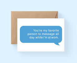 It's always safe to say 'you're welcome', but in the opinion of one of my favorite authors, robert cialdini, it's a missed opportunity. You Re My Favorite Person To Message All Day While Im At Etsy