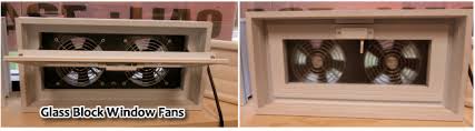 Window fans come with adjustable panels, which means they easily fit most type of windows. Glass Block Installation