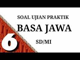 Naskah ujian praktek ips kelas 6 sd. Soal Ujian Praktek Bahasa Jawa Kelas 6 Sd Mi Youtube