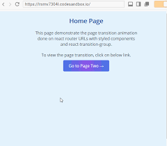 React router tutorial | react for beginners. How To Animate Page Transition In React Using Styled Components