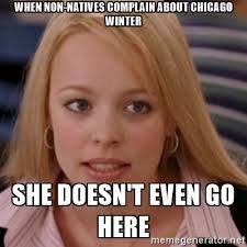 Funny weather weather memes invite your friends happy people funny pins roller coaster helpful hints funny pictures lol. These Are The Best Chicago Winter Memes Urbanmatter
