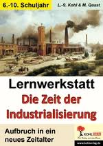 Und wann ist der 1. Lernwerkstatt Die Zeit Der Industrialisierung