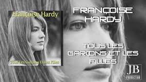 Tous les garçons et les filles. Francoise Hardy Tous Les Garcons Et Les Filles Youtube