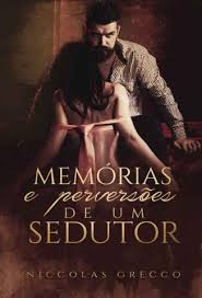.completos gratis, catolicos, livros online, livros eletronico, ebook, livro virtual, livros adventistas, ellen white, gospel, cristaos, espiritual, baixar livro virtual nesta página você terá disponível para baixar gratuitamente vários livros evangélicos em pdf para ler em seu celular, tablet, notebook ou. Baixar Livro Memorias E Perversoes De Um Sedutor Poemas Eroticos Vol 1 Niccolas Grecco Em Epub
