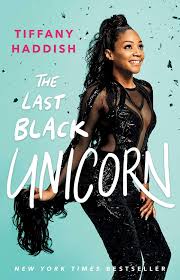 The Last Black Unicorn Tiffany Haddish 9781501181832