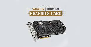 How does a graphics card work. What Is A Graphics Card How Do Graphics Cards Work Tutor Of Tech