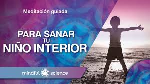 Es importante sanar a este niño o niña interior para nosotros como adultos estar bien. Meditacion Guiada Para Sanar A Tu Nino Interior Mindful Science Youtube