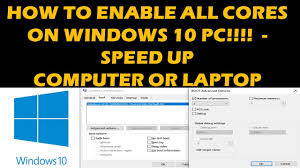 How to tell how many cores you have. How To Enable All Cores In Windows 10 Youtube