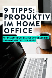 Einer der größten vorteile daran, zu hause zu arbeiten, ist jener, dass du nicht wie nur weil du von zu hause aus arbeitest, heißt das noch lange nicht, dass du den ganzen tag nur vor dem computer. 9 Tipps Fur Produktivitat Im Homeoffice Buroorganisation Tipps Arbeit Zu Hause Tipps