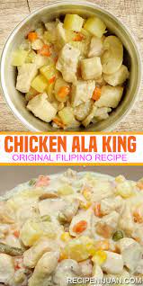 Chicken Ala King Is Not Exactly What You May Regard As An Ordinary Household Recipe This Dish Contains A Lot Of Ingr Recipes Household Recipes Cooking Recipes