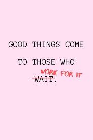 Good Things Quote