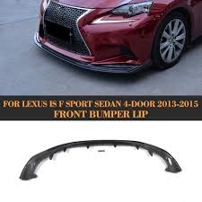 Find lexus at the best price. Check Price Carbon Fiber Front Bumper Lip Chin Flap Spoiler For Lexus Is250 Is350 F Sport Isf Sedan 4 Door Lip Spoiler Lexus Lexus Is250 Sedan