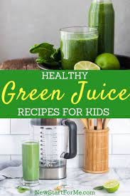 11 Green Juice Recipes To Keep Kids Healthy Newstart Nutrition Green Juice Recipes Juicing Recipes Juice Recipes For Kids