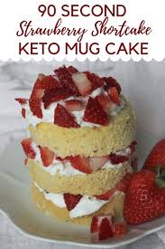 An easy vanilla mug cake perfect for one. Easy Strawberry Shortcake Low Carb Strawberry Shortcake In A Mug