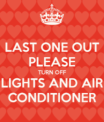 Sign sticker s828 turn off the air conditioner 9 33cm x 28cm. Last One Out Please Turn Off Lights And Air Conditioner Poster Stemat Keep Calm O Matic