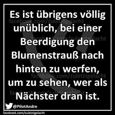 Beerdigung Witzige Spruche Lustige Spruche Spruche