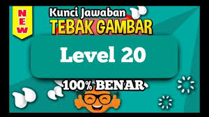 Updated Kunci Jawaban Tebak Gambar Level 20 Dua Puluh Update Terbaru Youtube