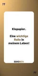 Lustige Spruche Lustig Witzig Funny Spruche Zitat Qotd Quote Klopapier Klopapier Eine Wichtige Rolle In Meinem L Lustige Spruche Lustig Spruche