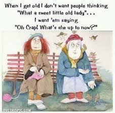  17 Getting Old Ideas Getting Old Funny Quotes Bones Funny