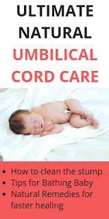 Umbilical Cord Care Natural Remedies For Faster Healing Natural Remedies Baby Baby Umbilical Cord Newborn Care