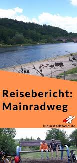 Reisebericht Mainradweg Reisen Fahrradtour Radtour