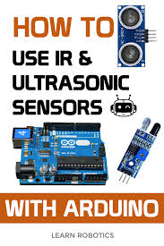 Ir Sensor Vs Ultrasonic Sensor What Is The Difference Learn Robotics Cool Arduino Projects Learn Robotics Arduino