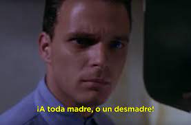 A toda madre o un desmadre meme. Frasart