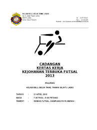 Pertandingan ini akan berlangsung pada 8 september bermula jam 8.00 pagi di gelanggang tenis ipg keningau. Kertas Kerja Pertandingan Futsal