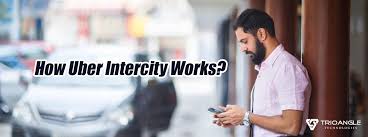 How Uber Intercity Works