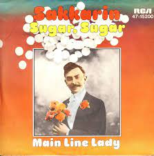 Jonathan king and his huge hit cover from 1971 under the name sakkarin which sold over 4 million copies. Sakkarin Sakkarin Sugar Sugar Rca Victor 47 15 200 Rca 47 15 200 Rca Victor 47 15200 Rca 47 15200 Amazon Com Music