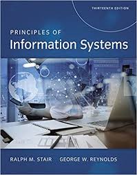 Test Bank Principles Of Information Systems 13th Edition Ralph M Stair Textbook Exams Test Bank Cengage Learning System