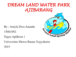 Maybe you would like to learn more about one of these? Dream Land Water Park Ajibarang Ppt Download