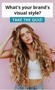 Take The Quiz To Find Out How What Your Brand S Visual Style Is Branding Girlboss Goaldigger T Natural Curls Hairstyles Thick Wavy Hair Thick Hair Styles