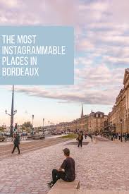 Sharing The Most Instagrammable Places In Bordeaux France Including Miroir D Eau The Pretty Bordeaux Carrousel Instagrammable Places Europe Travel Photo Spots