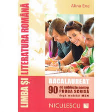 Le « best of » des sujets probables. Limba Si Literatura Romana Bacalaureat 90 De Subiecte Pentru Proba Scrisa Dupa Modelul Men Alina Ene Emag Ro
