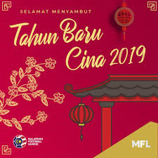 Pantangan di balik kemeriahan tahun baru imlek fresh. Selamat Tahun Baru Cina 2019 Malaysian Football League Facebook