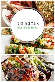 34 Delicious Easter Dinner Menus Ideas Easter Dinner Recipes Easter Dinner Menus Easter Side Dishes Recipes