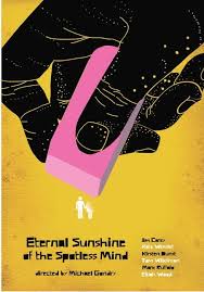 Eternal Sunshine Of The Spotless Mind One Of My All Time Favorites Movie Posters Minimalist Movie Posters Design Eternal Sunshine