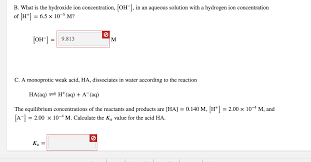 Find the ph of a 0.0025 m hcl solution. B What Is The Hydroxide Ion Concentration Oh In Chegg Com