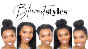 Natural Hair 5 Quick Easy Blowout Hairstyles Youtube Blowout Hair Natural Hair Styles Easy Natural Hair Blowout