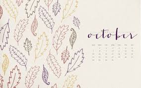 Pin By Natalie Anthony On Backgrounds October Wallpaper October Calendar Wallpaper Calendar Wallpaper