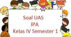 Kami bagikan soal ipa kelas 8 dan kunci jawabannya untuk latihan ulangan ukk, uts, harian pilihan ganda dan setelah berbagi kumpulan soal ulangan semester ganjil atau uas smp kelas 7,8 dan 9 mata pelajaran pkn, ips, matematika, seni budaya, bahasa indonesia, dan bahasa inggris, maka. Soal Uas Ipa Kelas 4 Semester 1 Plus Kunci Jawaban Juragan Les
