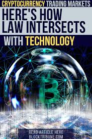 For specific matters and cases seek legal counsel. Cryptocurrency Trading Markets Here S How Law Intersects With Technology Cryptocurrency Trading Cryptocurrency Security Token