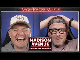 Show Me The Sample ‣ Madison Avenue
