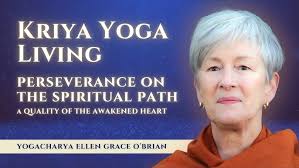 Kriya Yoga Living: Perseverance