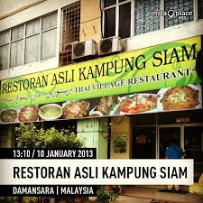 Ini antara makanan sekitar mathaf bukit rimau shah alam. Restoran Asli Kampung Siam Thai Restaurant In Shah Alam