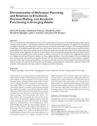 We protect and support our children until they are ready to go out on… what can we help you find? Pdf Dimensionality Of Helicopter Parenting And Relations To Emotional Decision Making And Academic Functioning In Emerging Adults
